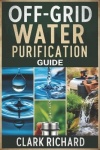 Off-grid Water Purification Guide
