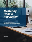 Mastering Pride&Reputation