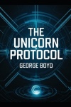 The Unicorn Protocol