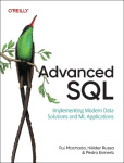 Advanced SQL - Implementing Modern Data Solutions and ML Applications