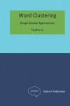 Word Clustering - Graph based Approaches