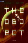 The Object - A Hard Sci-Fi Novel
