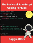 The Basics of JavaScript Coding For Kids - Help Your Kids Learn Beginner JavaScript Programming Concepts