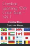 Creative Learning With Color Book - Vol 1 - Coloring Flags