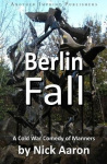 Berlin Fall - A Cold War Comedy of Manners