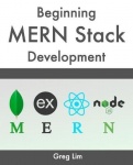 Beginning MERN Stack - Build and Deploy a Full Stack MongoDB, Express, React, Node.js App