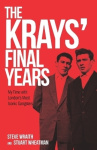 The Krays'Final Years