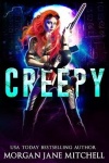 Creepy - A Post-apocalyptic Reverse Harem Romance