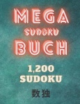 Mega Sudoku Buch - 1,200 einfach & mittel Sudoku
