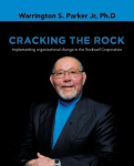 Cracking the Rock - Implementing organizational change in the Rockwell Corporation