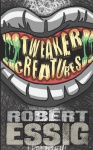 Tweaker Creatures