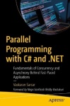Parallel Programming with C# and .NET - Fundamentals of Concurrency and Asynchrony Behind Fast-Paced Applications