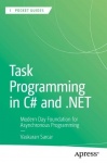 Task Programming in C# and .NET - Modern Day Foundation for Asynchronous Programming