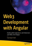 Web3 Development with Angular - Building Web Applications with Blockchain and Web3 Technologies