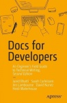 Docs for Developers : An Engineer’s Field Guide to Technical Writing