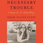 Necessary Trouble - Growing Up at Midcentury