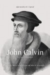 John Calvin - For a New Reformation (Afterword by R. C. Sproul)