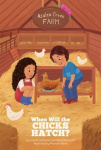 When Will the Chicks Hatch?