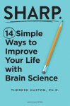 Sharp - 14 Simple Ways to Improve Your Life with Brain Science