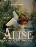 Alise - Little Angel With the Crooked Wing
