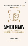 Aim DIL Brain - Creator Operating System for Gen Z in The Age of AI
