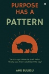 Purpose Has A Pattern