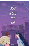 She Woke Me Up
