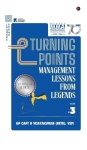 Turning Points - Management Lessons from Legends
