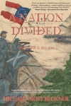 A Nation Divided - A 12-Hour Miniseries of the American Civil War: Episodes 101-104