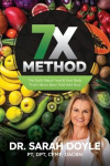 7X Method - The Truth About Food & Your Body That's Never Been Told Until Now